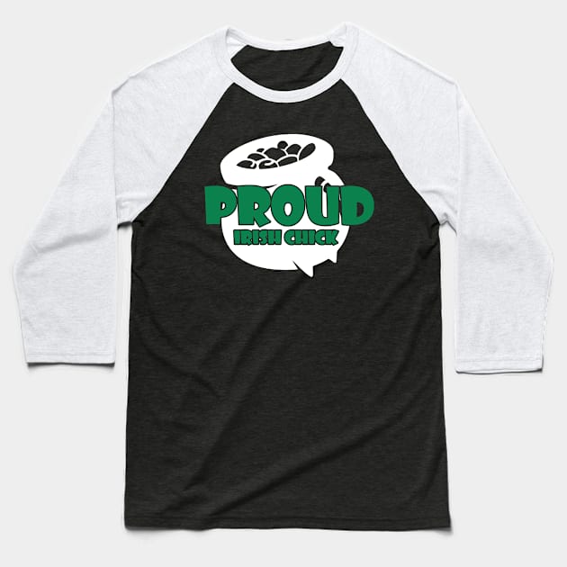 Proud Irish chick (white) Baseball T-Shirt by nektarinchen